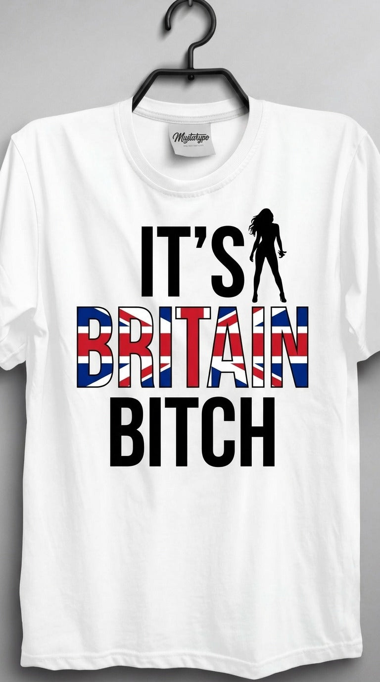 It's Britian Bitch T shirt